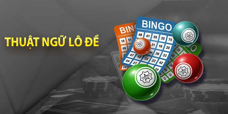 Cách Sử Dụng Thuật Ngữ Lô Đề Hiệu Quả